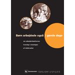 Børn arbejde også i gamle dage